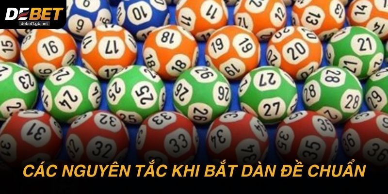 Các nguyên tắc cốt lõi trong Cách bắt dàn đề chuẩn