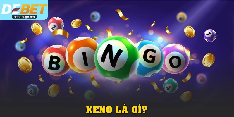 Keno là gì?