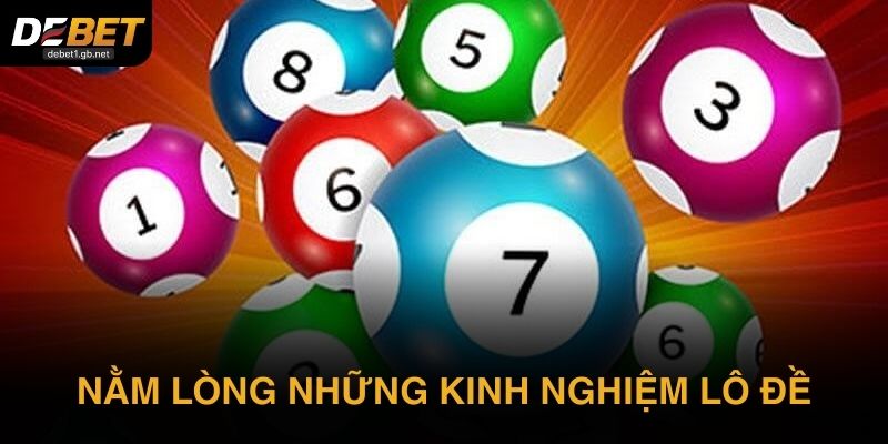 Nằm lòng những kinh nghiệm lô đề mà người mới cần nắm