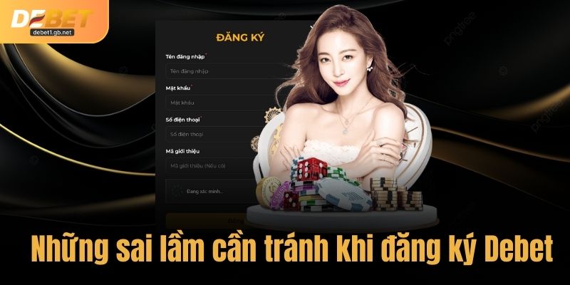 Những sai lầm cần tránh khi đăng ký Debet