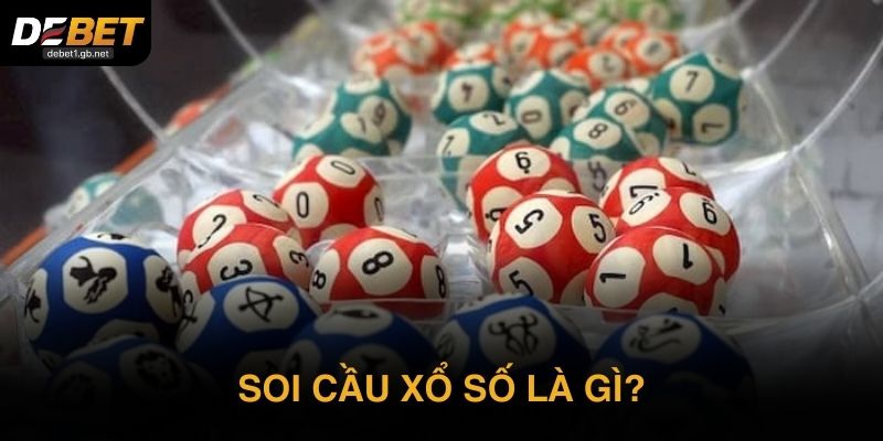 Soi cầu xổ số là gì và bản chất thực sự của nó