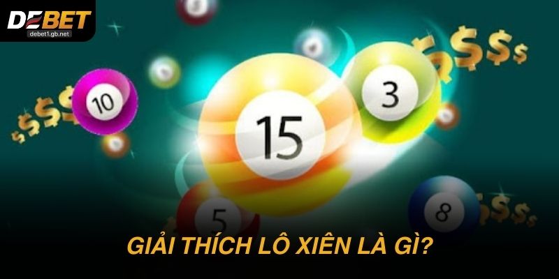 Tìm hiểu chi tiết về khái niệm lô xiên là gì?